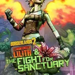 Borderlands 2: Commander Lilith and the Fight for Sanctuary