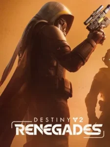 Destiny 2: Renegades