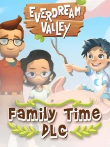 Everdream Valley: Family Time DLC