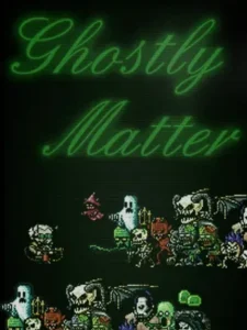 Ghostly Matter
