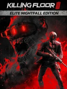 Killing Floor III: Elite Nightfall Edition