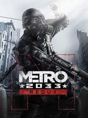 Metro 2033 Redux