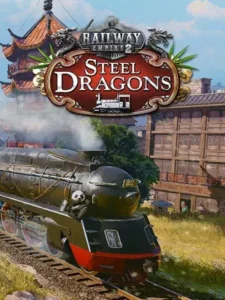 Railway Empire 2 - Steel Dragons