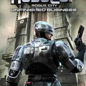 RoboCop: Rogue City - Unfinished Business