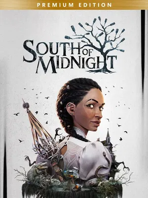 South of Midnight: Premium Edition