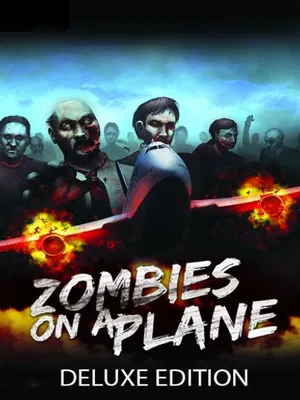 Zombies on a Plane Deluxe Edition