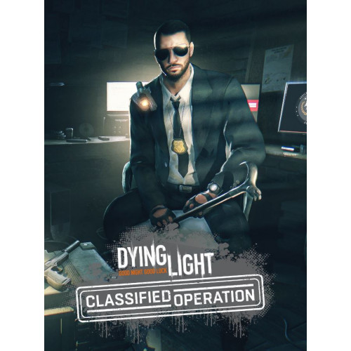 Dying Light - Classified Operation Bundle