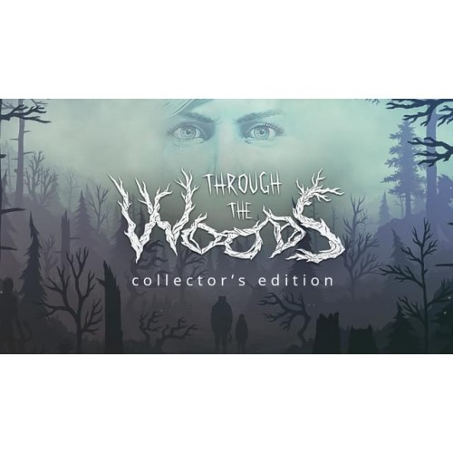 Through the Woods Collector's Edition