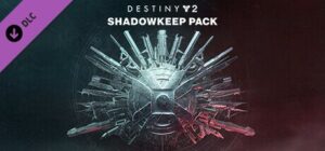 Destiny 2 - Shadowkeep DLC