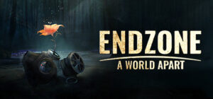 Endzone - A World Apart Complete Edition