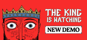 The King is Watching
