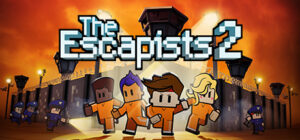 The Escapists 2 GOTY Edition