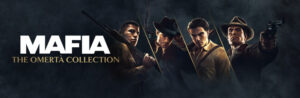 Mafia: The Omerta Collection